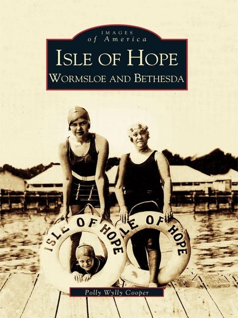 Isle of Hope: Wormsloe and Bethesda – omslag til lydbogen af Polly Wylly Cooper