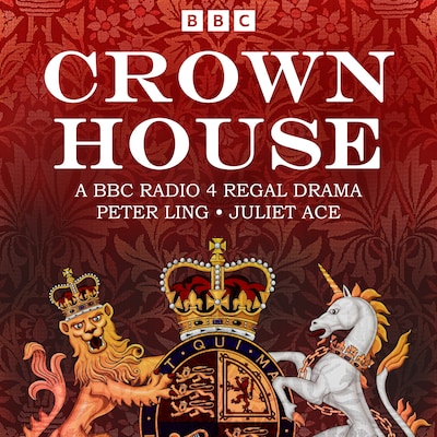 Crown House – omslag til lydbogen af Peter Ling, Juliet Ace