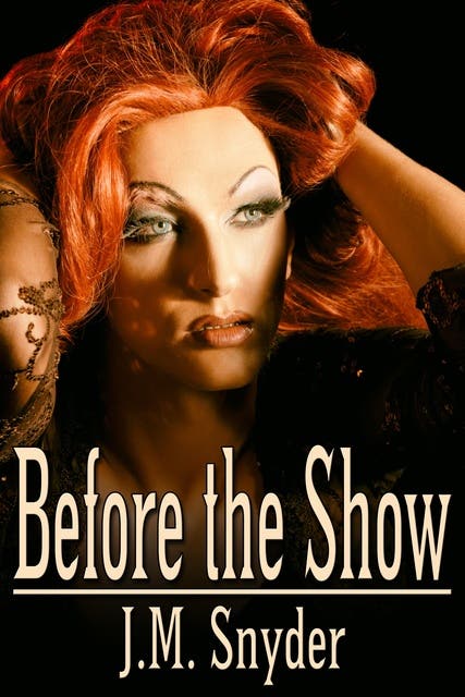 Before the Show – omslag til lydbogen af J M Snyder