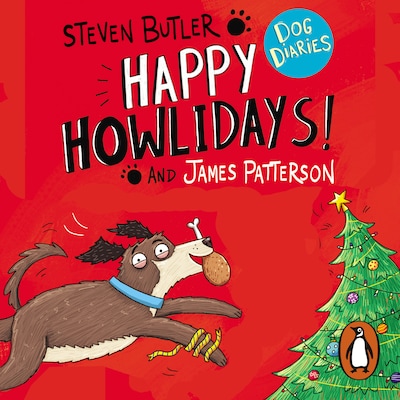 Dog Diaries: Happy Howlidays! – omslag til lydbogen af Steven Butler, James Patterson