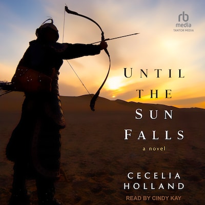 Until the Sun Falls – omslag til lydbogen af Cecelia Holland