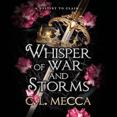 Whisper of War and Storms - The BRAND NEW enemies-to-lovers spicy romantasy series for 2025! (Unabridged)