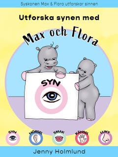 Utforska synen med Max och Flora – omslag till ljudboken av Jenny Holmlund