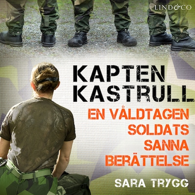 Kapten Kastrull: En våldtagen soldats sanna berättelse