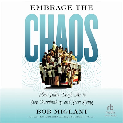 Embrace the Chaos – omslag til lydbogen af Bob Miglani