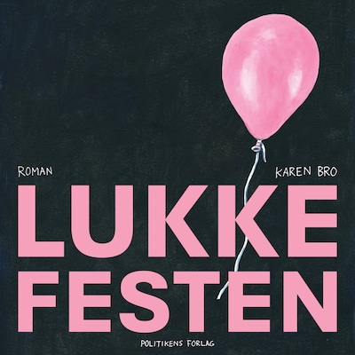 Lukkefesten – omslag til lydbogen af Karen Bro