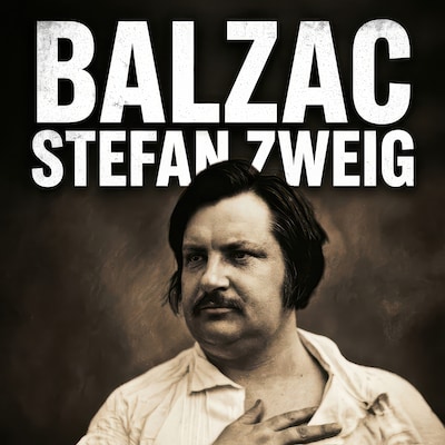 Balzac – okładka audiobooka, autor Stefan Zweig