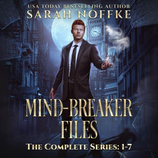 Mind-Breaker Files (Complete Series Box Set: Books 1-7): An Addictive Urban Fantasy Series