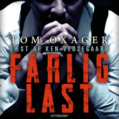 Farlig last – omslag til lydbogen af Tom Oxager