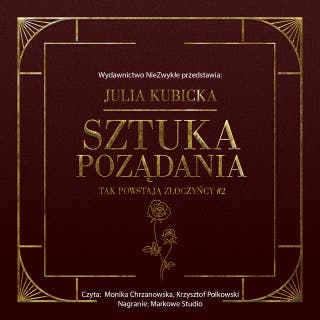 Sztuka pożądania – okładka audiobooka, autor Julia Kubicka