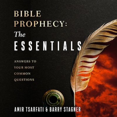 Bible Prophecy: The Essentials – omslag til lydbogen af Amir Tsarfati, Barry Stagner