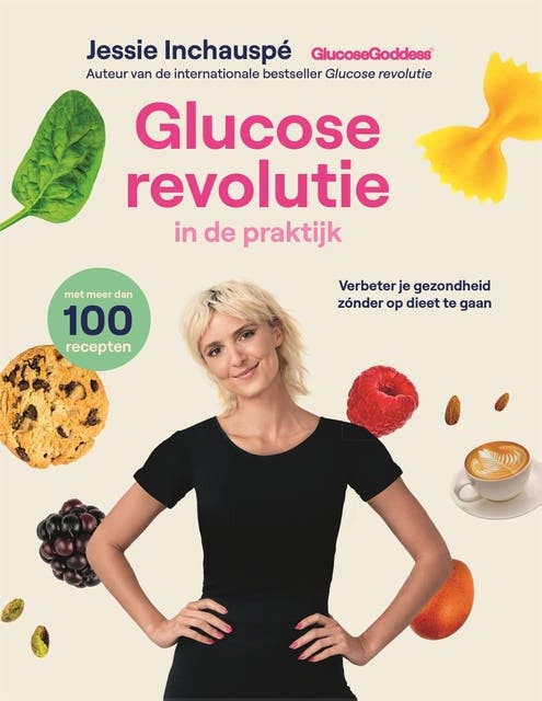 Glucose revolutie in de praktijk: Verbeter je gezondheid zónder op dieet te gaan – omslag van het luisterboek van Jessie Inchauspe