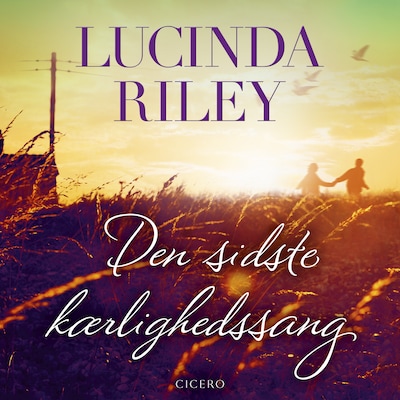 Den sidste kærlighedssang – omslag til lydbogen af Lucinda Riley