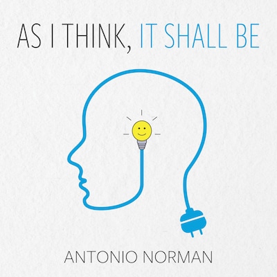 As I Think, It Shall Be – omslag til lydbogen af Antonio Norman