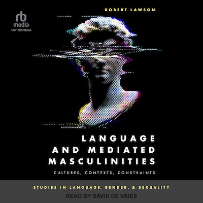 Language and Mediated Masculinities – omslag til lydbogen af Robert Lawson