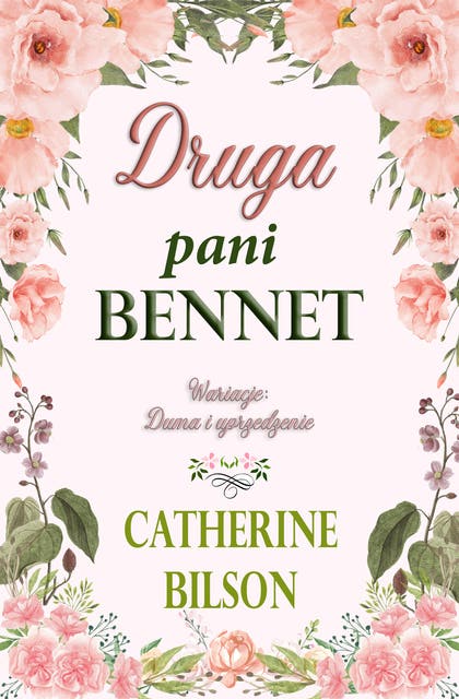 Druga pani Bennet: Wariacja na temat Dumy i uprzedzenia