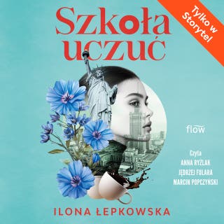 Szkoła uczuć – okładka audiobooka, autor Ilona Łepkowska