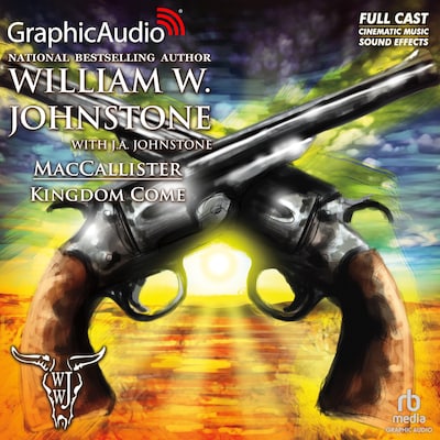 Kingdom Come [Dramatized Adaptation] – omslag til lydbogen af William W. Johnstone, J.A. Johnstone