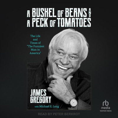 A Bushel of Beans and a Peck of Tomatoes – omslag til lydbogen af James Gregory