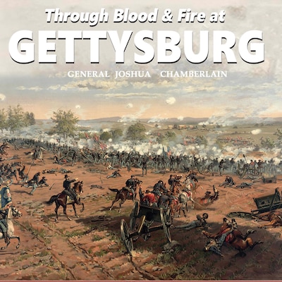 Through Blood and Fire at Gettysburg