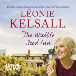 The Wattle Seed Inn – okładka audiobooka, autor Léonie Kelsall