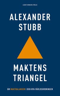 Maktens triangel : om maktbalansen i den nya världsordningen – omslag till ljudboken av Alexander Stubb