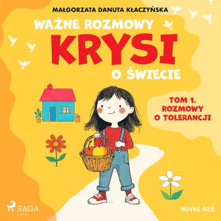 Ważne rozmowy Krysi o świecie. Tom 1. Rozmowy o tolerancji – okładka audiobooka, autor Małgorzata Danuta Kłaczyńska