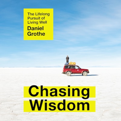 Chasing Wisdom