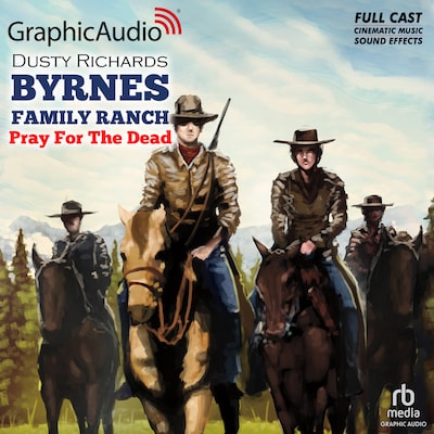 Pray For The Dead [Dramatized Adaptation] – omslag til lydbogen af Dusty Richards