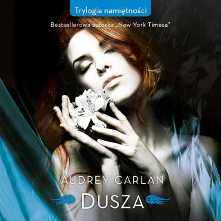 Dusza – okładka audiobooka, autor Audrey Carlan