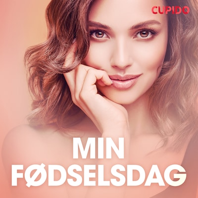 Min fødselsdag - erotiske noveller – omslag til lydbogen af Cupido