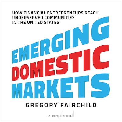 Emerging Domestic Markets – omslag til lydbogen af Gregory Fairchild