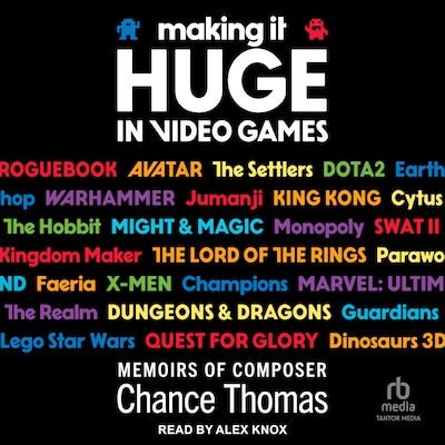 Making it HUGE in Video Games – omslag til lydbogen af Chance Thomas