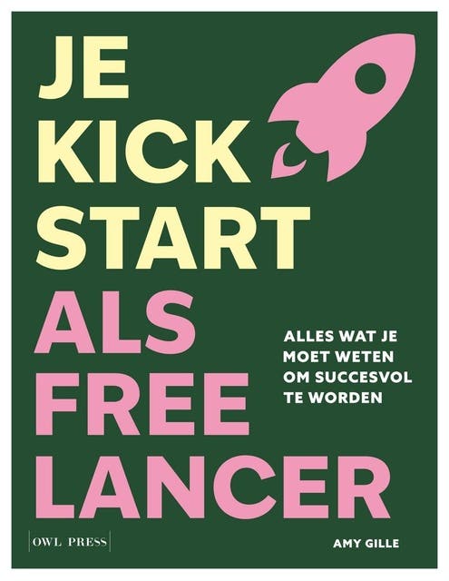 Je kickstart als freelancer: Alles wat je moet weten om succesvol te worden – omslag van het luisterboek van Amy Gille