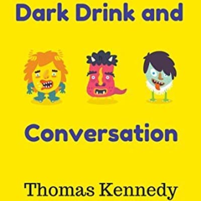 Dark Drink and Conversation