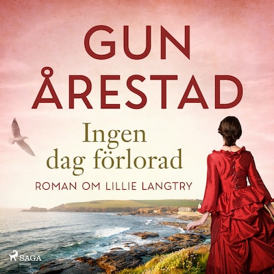 Ingen dag förlorad: roman om Lillie Langtry