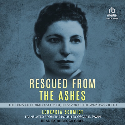 Rescued from the Ashes – omslag til lydbogen af Leokadia Schmidt