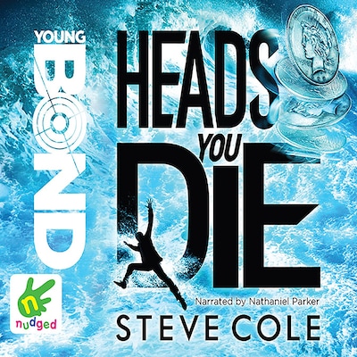 Young Bond: Heads You Die – omslag til lydbogen af Steve Cole