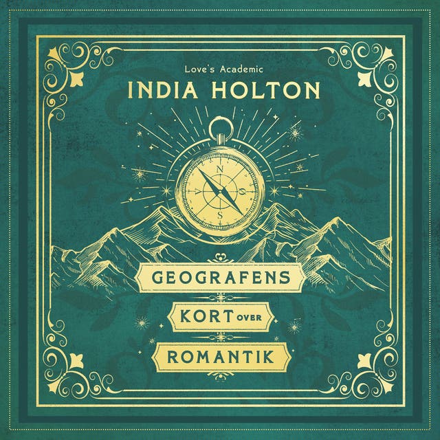 Geografens kort over romantik – omslag til lydbogen af India Holton