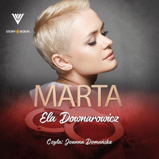 Marta – okładka audiobooka, autor Ela Downarowicz