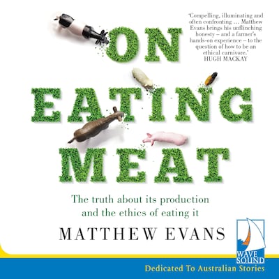 On Eating Meat – omslag til lydbogen af Matthew Evans
