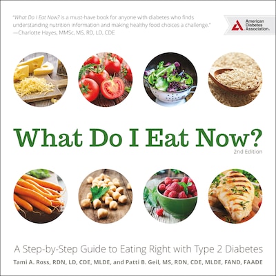 What Do I Eat Now? – omslag til lydbogen af Tami A. Ross, RDN, LD, CDE, MLDE, Patti B. Geil, MS, RDN, CDE, MLDE, FAND, FAADE