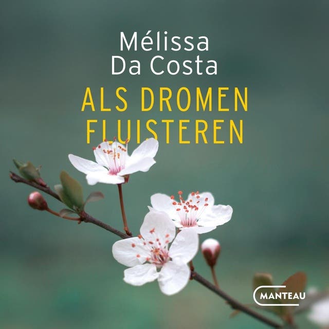 Als dromen fluisteren – omslag van het luisterboek van Mélissa Da Costa