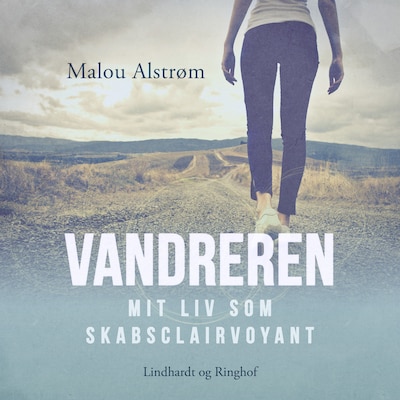 Vandreren - Mit liv som skabsclairvoyant – omslag til lydbogen af Malou Alstrøm