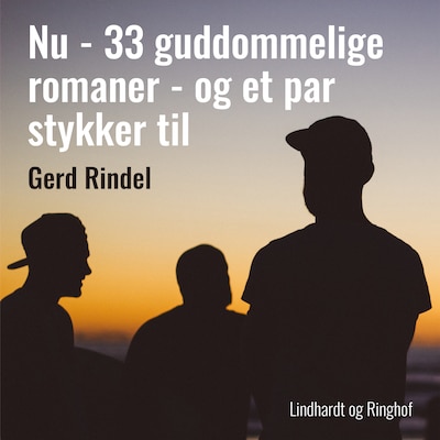 Nu - 33 guddommelige romaner - og et par stykker til – omslag til lydbogen af Gerd Rindel