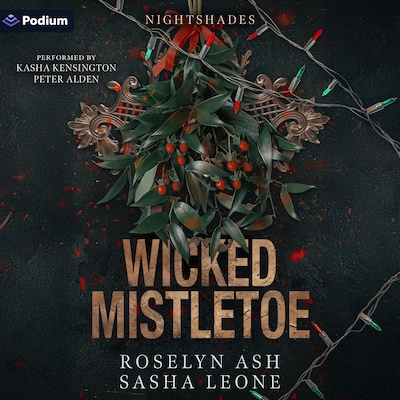 Wicked Mistletoe – omslag til lydbogen af Roselyn Ash, Sasha Leone