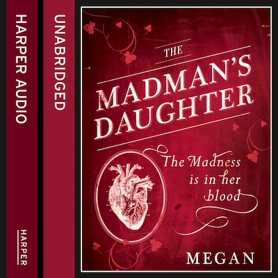 The Madman’s Daughter – omslag til lydbogen af Megan Shepherd