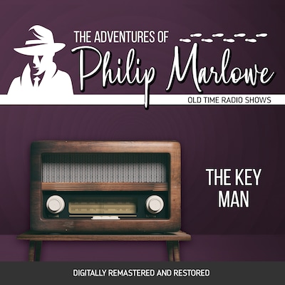 The Adventures of Philip Marlowe: The Key Man
