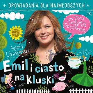 Emil i ciasto na kluski – okładka audiobooka, autor Astrid Lindgren