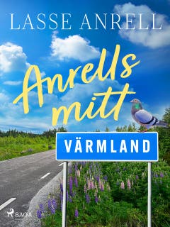 Anrells mitt Värmland – omslag till ljudboken av Lasse Anrell